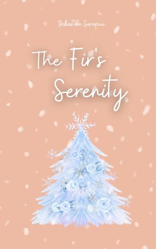 The Fir's Serenity The Fir's Serenity von Swan Charm Publishing