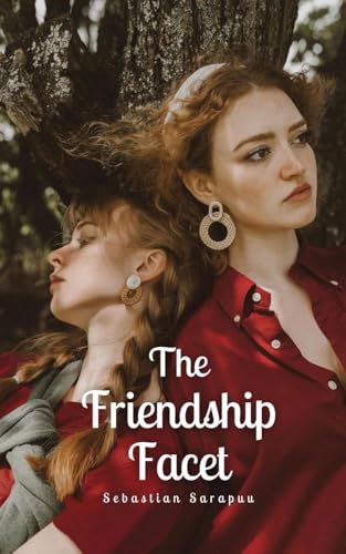 The Friendship Facet The Friendship Facet von Swan Charm Publishing