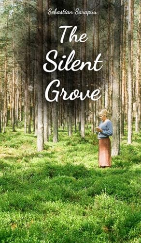 The Silent Grove The Silent Grove von Swan Charm Publishing
