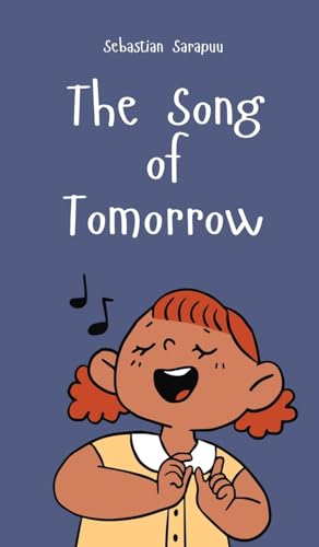 The Song of Tomorrow von Swan Charm Publishing
