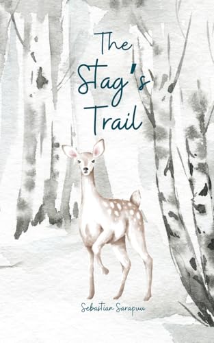 The Stag's Trail The Stag's Trail von Swan Charm Publishing