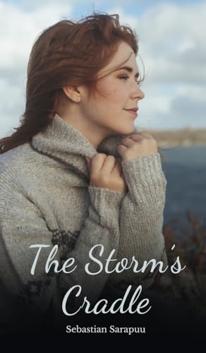 The Storm's Cradle The Storm's Cradle von Swan Charm Publishing