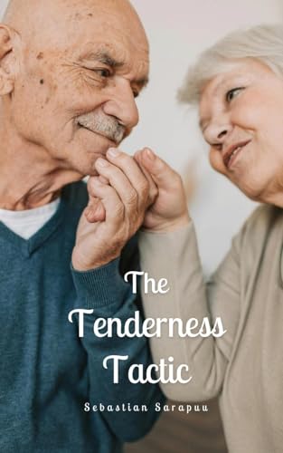 The Tenderness Tactic von Swan Charm Publishing