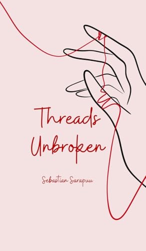 Threads Unbroken Threads Unbroken von Swan Charm Publishing