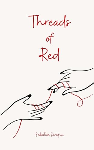 Threads of Red Threads of Red von Swan Charm Publishing