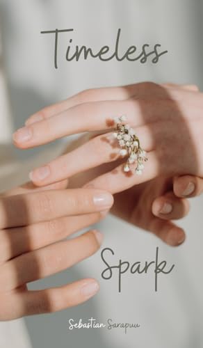 Timeless Spark Timeless Spark von Swan Charm Publishing