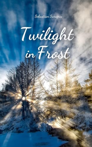 Twilight in Frost Twilight in Frost von Swan Charm Publishing
