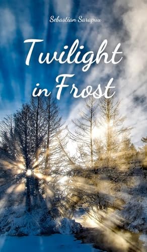 Twilight in Frost von Swan Charm Publishing
