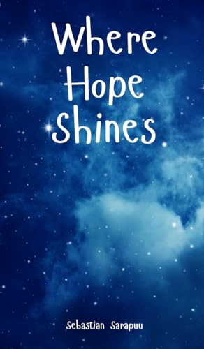 Where Hope Shines Where Hope Shines von Swan Charm Publishing