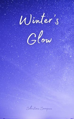 Winter's Glow Winter's Glow von Swan Charm Publishing