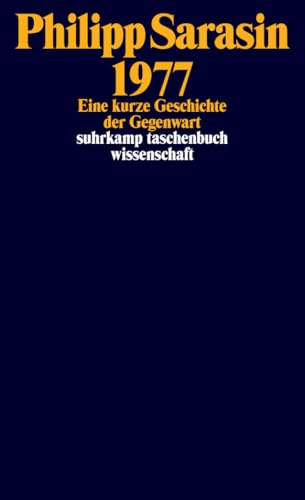 1977: Eine kurze Geschichte der Gegenwart (suhrkamp taschenbuch wissenschaft) von Suhrkamp Verlag