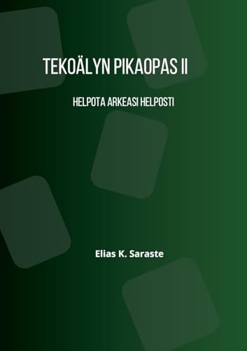 Tekoälyn pikaopas 2: Helpota arkeasi helposti von BoD – Books on Demand – Finnland