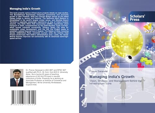 Managing India's Growth: Vision, Strategy, and Management Behind the Infrastructure Icons von Scholars' Press
