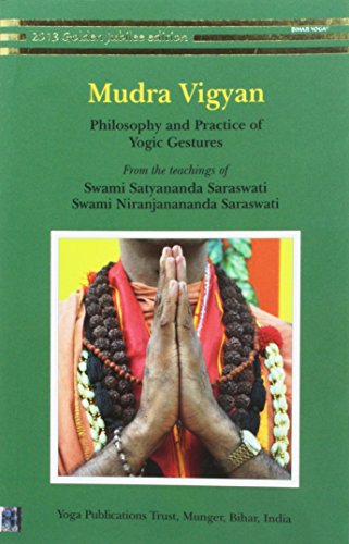 Mudra Vigyan: Philosophy and Practice of Yogic Gestures