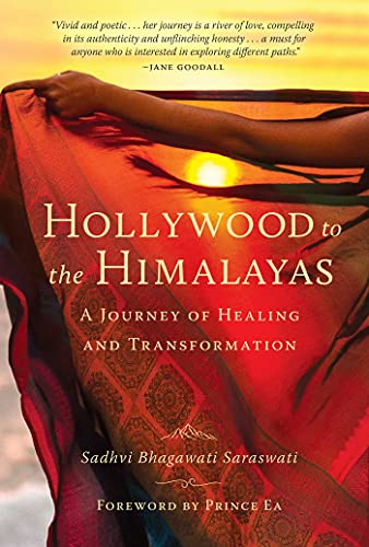 Hollywood to the Himalayas: A Journey of Healing and Transformation (A Rory Moore/Lane Phillips Nov) von Mandala Publishing