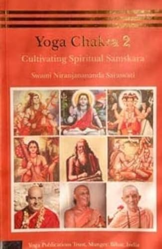 Yoga Chakra 2:: Cultivating Spiritual Samskara