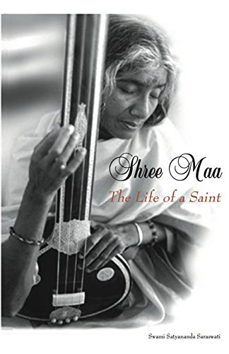 Shree Maa: The Life of a Saint