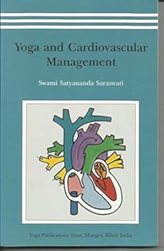 Yoga and Cardiovascular Management von Bihar School of Yoga