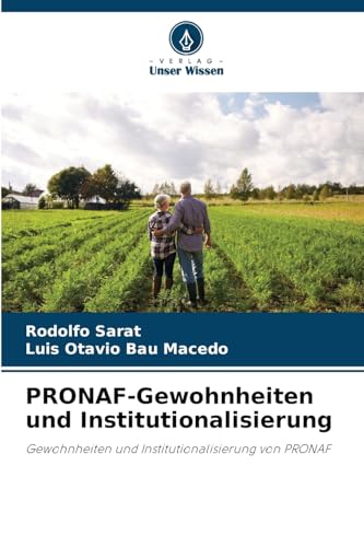 PRONAF-Gewohnheiten und Institutionalisierung: Gewohnheiten und Institutionalisierung von PRONAF PRONAF-Gewohnheiten und Institutionalisierung: Gewohnheiten und Institutionalisierung von PRONAF