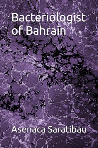 Bacteriologist of Bahrain von Independently published