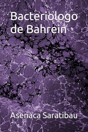 Bacteriologo de Bahrein von Independently published