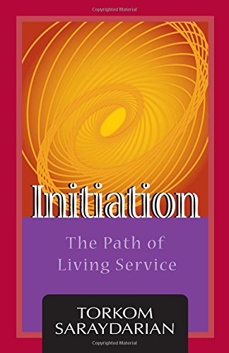Initiation: The Path Of Living Service