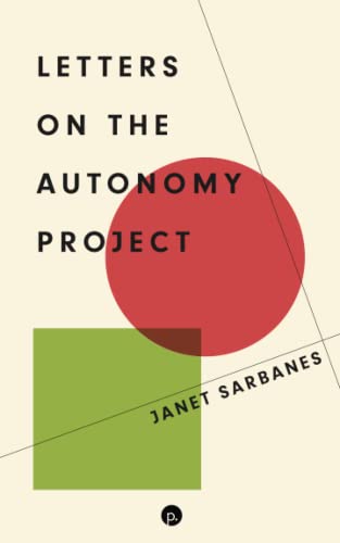 Letters on the Autonomy Project von Punctum Books