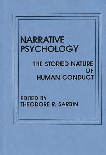 Narrative Psychology: The Storied Nature of Human Conduct