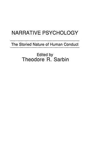 Narrative Psychology: The Storied Nature of Human Conduct von Praeger