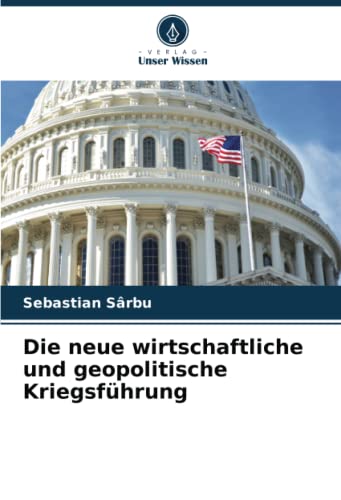 Die neue wirtschaftliche und geopolitische Kriegsführung: DE