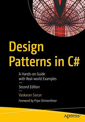 Design Patterns in C#: A Hands-on Guide with Real-world Examples von Apress