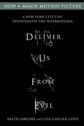 Deliver Us from Evil: A New York City Cop Investigates the Supern: A New York City Cop Investigates the Supernatural