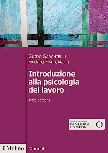 Introduzione alla psicologia del lavoro. Nuova ediz. (Manuali) von Il Mulino