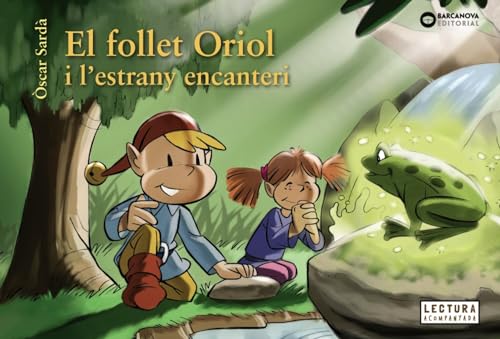 El follet Oriol i l'estrany encanteri (Llibres infantils i juvenils - Sopa de contes - El follet Oriol) von BARCANOVA