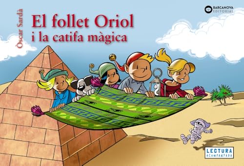 El follet Oriol i la catifa màgica (Llibres infantils i juvenils - Sopa de contes - El follet Oriol) von BARCANOVA