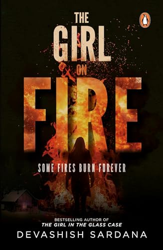 The Girl on Fire: Some Fires Burn Forever | Book 3 in the Simone Singh series von Penguin Random House India Pvt. Ltd
