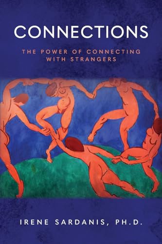 Connections: The Power of Connecting with Strangers von Palmetto Publishing