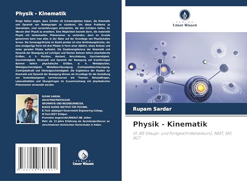 Physik - Kinematik: IIT JEE (Haupt- und Fortgeschrittenenkurs), NEET, SAT, ACT von Verlag Unser Wissen