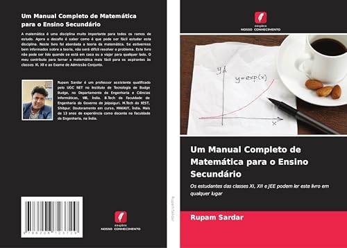 Um Manual Completo de Matemática para o Ensino Secundário: Os estudantes das classes XI, XII e JEE podem ler este livro em qualquer lugar von Edições Nosso Conhecimento