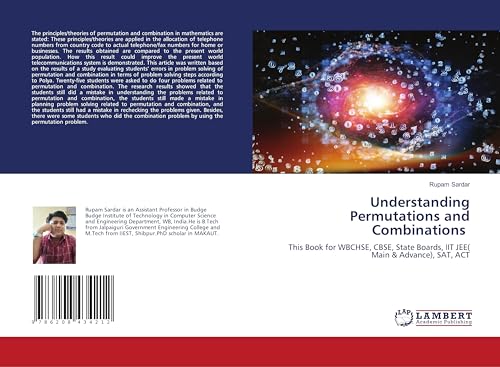Understanding Permutations and Combinations: This Book for WBCHSE, CBSE, State Boards, IIT JEE( Main & Advance), SAT, ACT.DE von LAP Lambert Academic Publishing