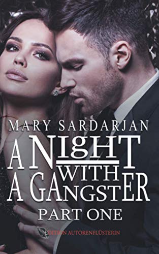 A Night with a Gangster: Part One: Mafia Romance (Mafia Romance: Dylan & Emmi, Band 1) von Independently published