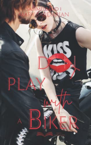 DONT PLAY WITH A BIKER: Sammelband 1 DONT PLAY WITH A BIKER: Sammelband 1