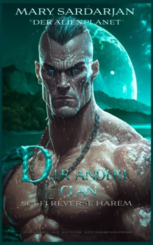 Der andere Clan: Book One (Der Alienplanet, Band 4) Der andere Clan: Book One (Der Alienplanet, Band 4)