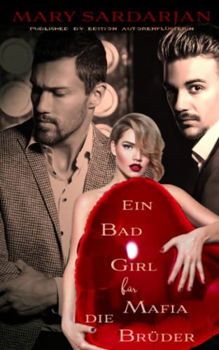 Ein Bad Girl für die Mafia Brüder (Mafia Lovestories, Band 2) von Independently published