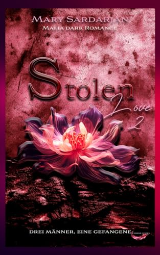 Stolen Love 2: Mafia Dark Romance | Umgekehrte Harem Romance Stolen Love 2: Mafia Dark Romance | Umgekehrte Harem Romance von Independently published