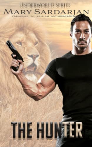 THE HUNTER: Underworld Series THE HUNTER: Underworld Series von Independently published