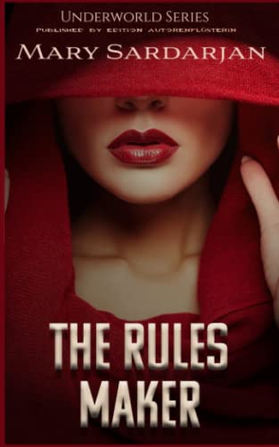 THE RULES MAKER: Underworld Series THE RULES MAKER: Underworld Series von Independently published
