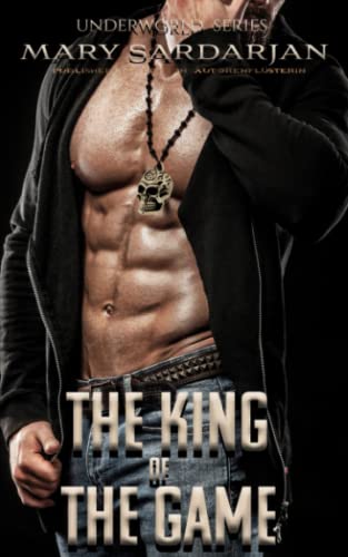 The King of the Game: Underworld Series The King of the Game: Underworld Series von Independently published