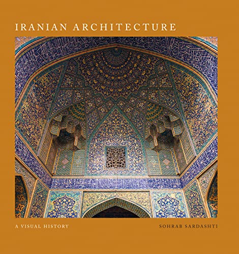 Iranian Architecture: A Visual History von ACC Art Books