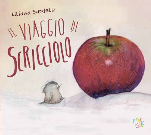 Il viaggio di scricciolo. Ediz. a colori (Albi illustrati) von Pane e Sale
